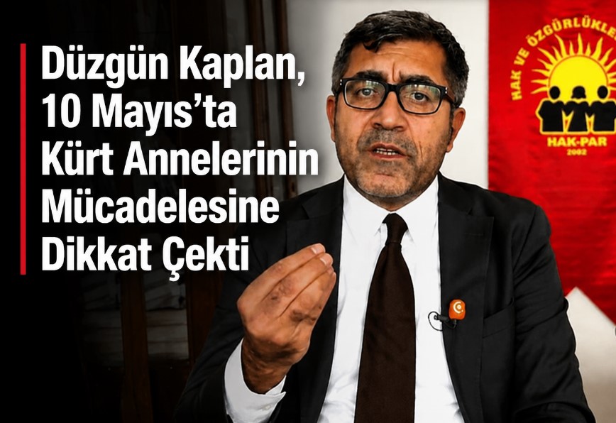 Düzgün Kaplan'dan Net Anneler Günü Mesajı